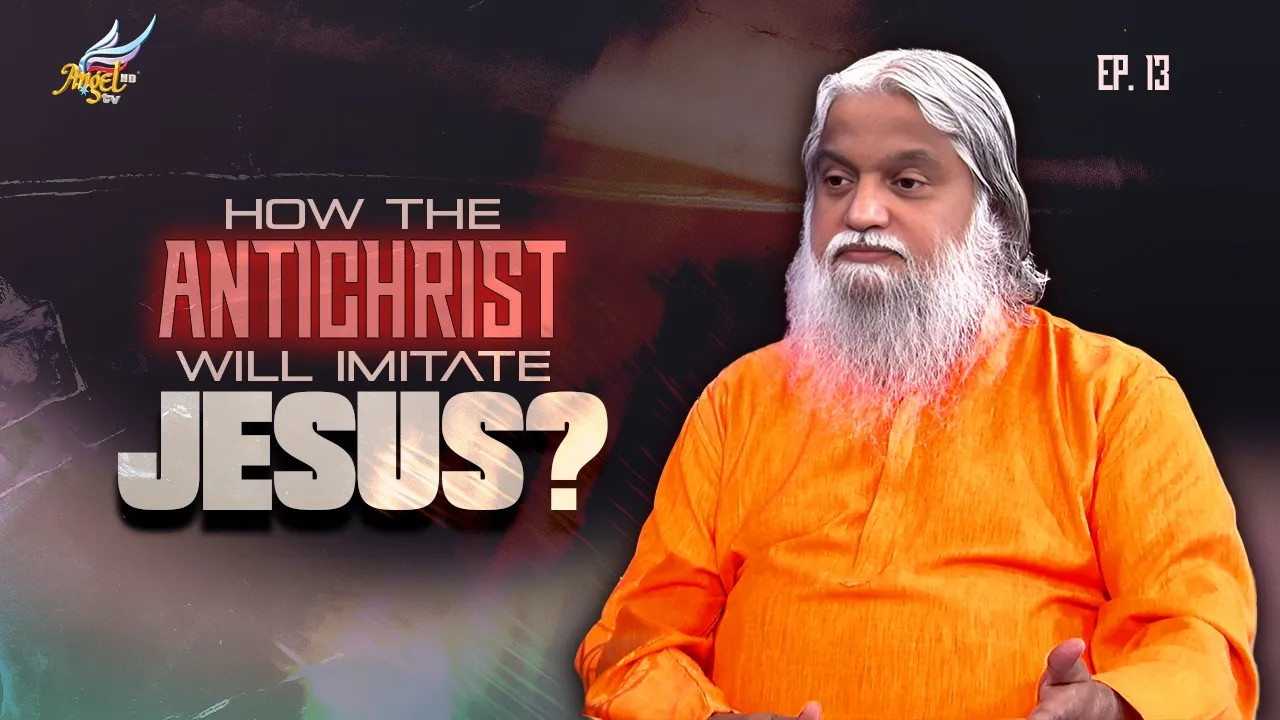 The Antichrist Is Coming | How the Antichrist Will Imitate Jesus?